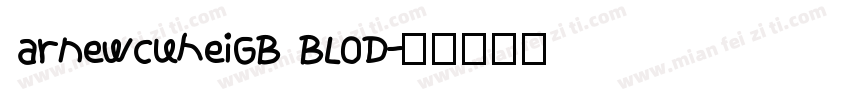 arnewcUheiGB BLOD字体转换